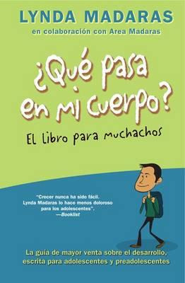 Que Pasa En Mi Cuerpo? El Libro Para Muchachos - Lynda Ma...