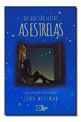 Libro Do Que Sao Feitas As Estrelas 02ed 19 De Meilman Jana