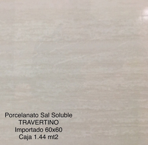 Porcelanato Crema Travertino 60x60 Sal Soluble Imp Caja 1.44