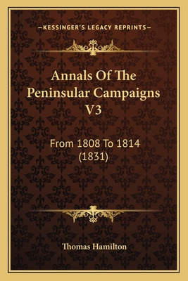 Libro Annals Of The Peninsular Campaigns V3: From 1808 To...