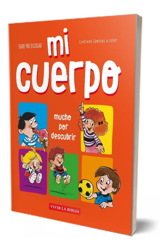 Mi Cuerpo - Serie Pre Escolar