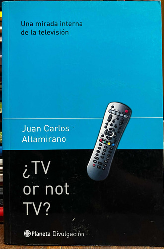 Tv Or Not Tv - Juan Carlos Altamirano