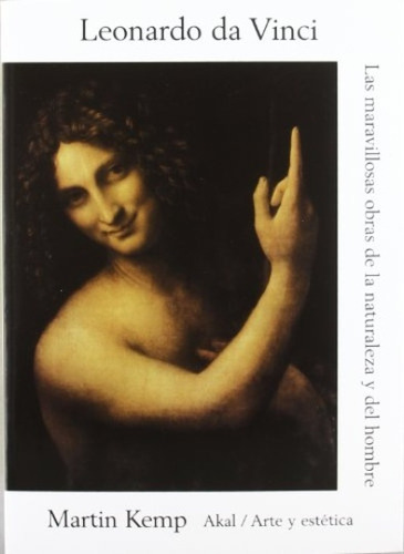 Leonardo Da Vinci. Maravillosas Obras De Naturaleza Y Hombre