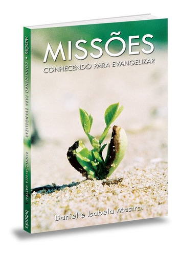 Missões, de Daniel Mastral. Editora BVBooks, capa mole em português