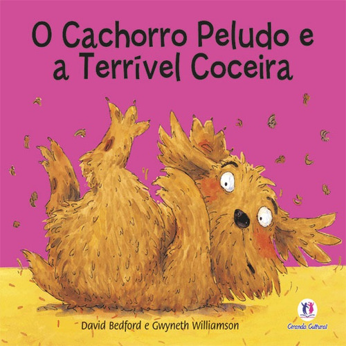 O cachorro peludo e a coceira terrível, de Bedford, David. Série Histórias emocionantes Ciranda Cultural Editora E Distribuidora Ltda., capa mole em português, 2011