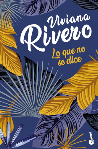 Imagen 1 de 3 de Lo Que No Se Dice De Viviana Rivero- Booket