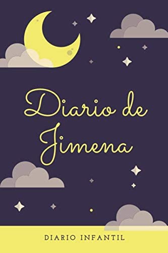 Libro: Diario Infantil Niña - Diario De Jimena: Regalo Para