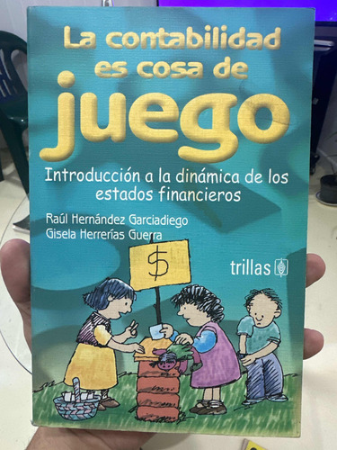 La Contabilidad Es Cosa De Juego - Estados Financieros