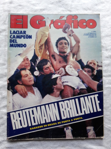 El Gráfico Nº 3208 Año 1981 - Laciar Campeon Del Miundo