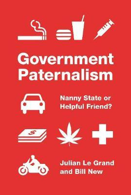 Libro Government Paternalism : Nanny State Or Helpful Fri...