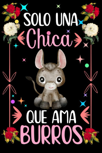 Libro: Solo Una Chica Que Ama Burros: Bonito Como Regalo De 