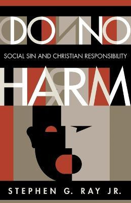 Libro Do No Harm - Stephen G. Ray