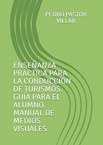 Enseñanza Practica Para La Conduccion De Turismos Guia Para