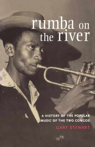 Libro: Rumba On The River: A History Of The Popular Music Of