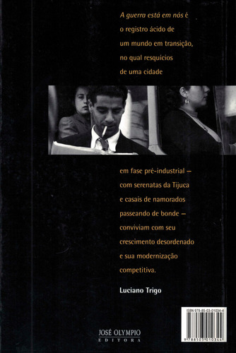 A guerra está em nós, de Rebelo, Marques. Editorial Editora José Olympio Ltda., capa mole em português, 2009