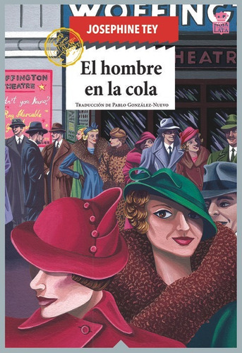 El Hombre En La Cola, De Tey, Josephine. Editorial Hoja De Lata Editorial En Español