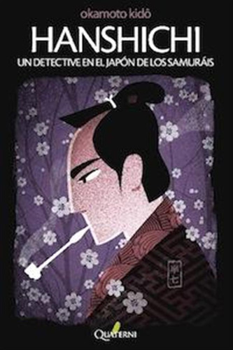 Hanshichi Un Detective En El Japon De Los Samurais - Okamoto