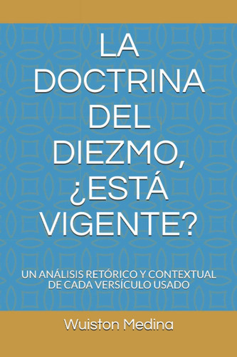 Libro: La Doctrina Del Diezmo, ¿está Un Análisis Retórico Y 