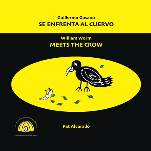 Libro: Guillermo Gusano Se Enfrenta Al Cuervo * William Worm