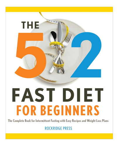 Libro: The 5: 2 Fast Diet For Beginners: The Complete Book