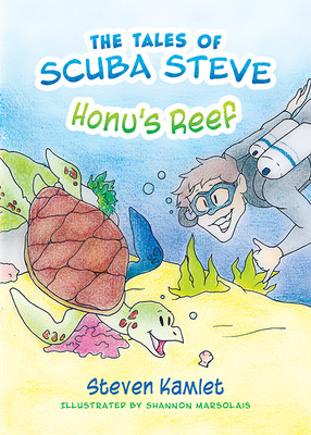 Libro The Tales Of Scuba Steve: Honu's Reef - Kamlet, Ste...