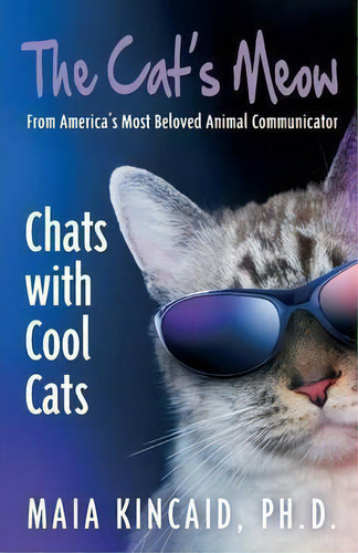 The Cat's Meow, De Maia Kincaid. Editorial Wisdom Love Publishing Consulting, Tapa Blanda En Inglés