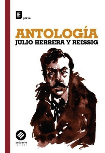 Antologia - Julio Herrera Y Reissing