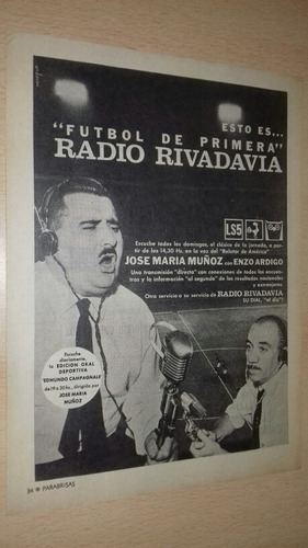 P671 Clipping Publicidad Radio Rivadavia J.m. Muñoz Año 1965