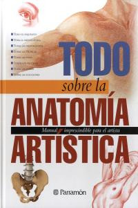 Todo Sobre La Anatomía Artística (libro Original)