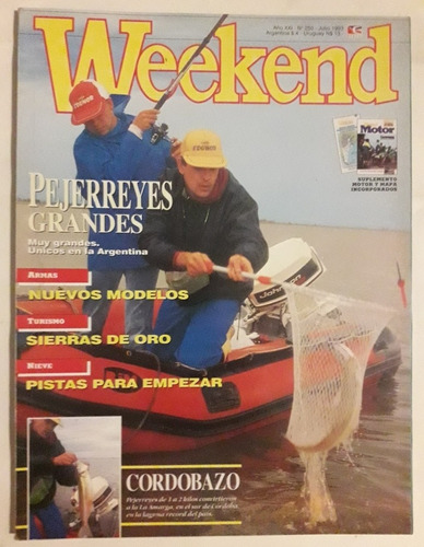 Revista Weekend N° 250 Julio 1993 Pejerreyes Grandes 