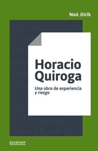 Horacio Quiroga - Jitrik, Noe