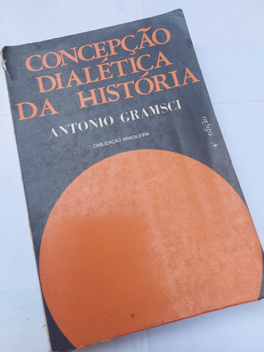 Concepção Dialética Da História/ Antônio Gramsci