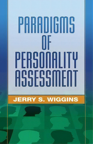 Paradigms Of Personality Assessment, De Jerry S. Wiggins. Editorial Guilford Publications, Tapa Blanda En Inglés