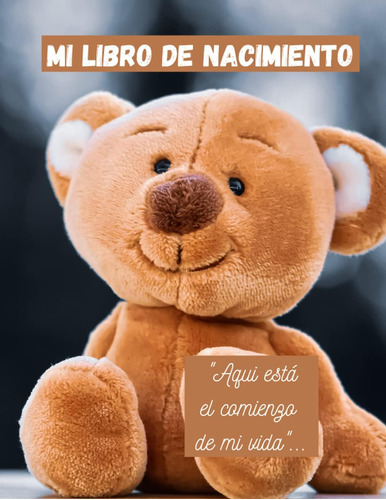 Libro: Mi Libro De Nacimiento: El Libro De Mi Nacimiento Y M