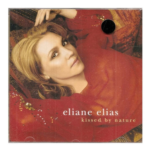 Cd Eliane Elias - Kissed By Nature