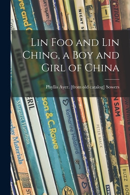 Libro Lin Foo And Lin Ching, A Boy And Girl Of China - So...