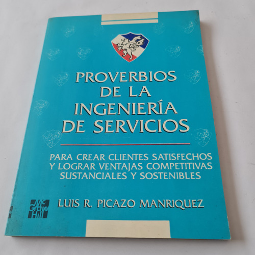 Proverbios De La Ingeniería De Servicios Luis R. Picazo 