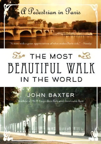 The Most Beautiful Walk In The World, De John Baxter. Editorial Harpercollins Publishers Inc, Tapa Blanda En Inglés