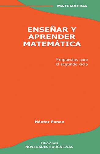 Enseñar Y Aprender Matemática - Héctor Ponce