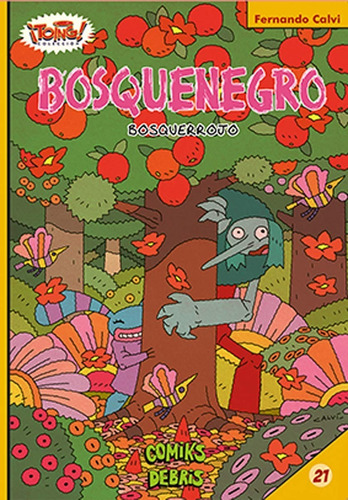 Bosquenegro Bosquerrojo - Fernando Calvi - Comiks Debris