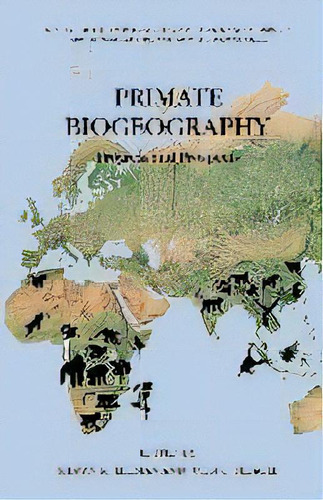 Primate Biogeography : Progress And Prospects, De Shawn M. Lehman. Editorial Springer-verlag New York Inc., Tapa Blanda En Inglés, 2010