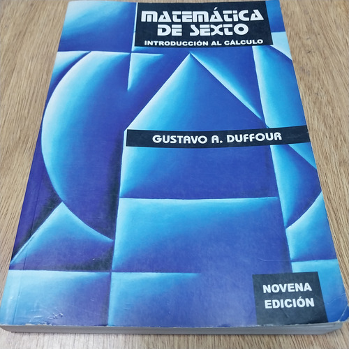 Matematica De Sexto Introduccion Al Calculo Duffour 