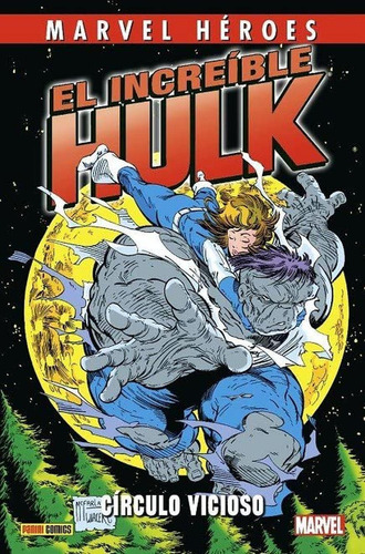 El Increíble Hulk De Peter David 1. Círculo Vicioso