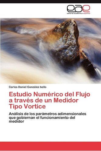 Libro: Estudio Numérico Del Flujo A Través De Un Medidor Tip