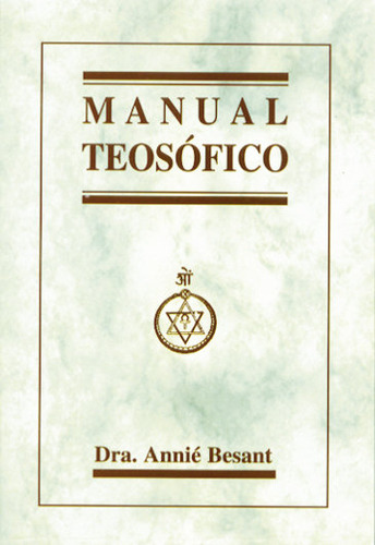 Manual Teosofico - Besant, Annie, Dra,