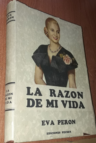 La Razon De Mi Vida   Eva Peron   Primera Edicion