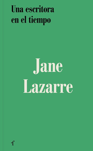 Una Escritora En El Tiempo - Jane Lazarre