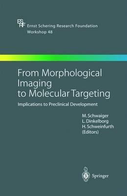 Libro From Morphological Imaging To Molecular Targeting -...