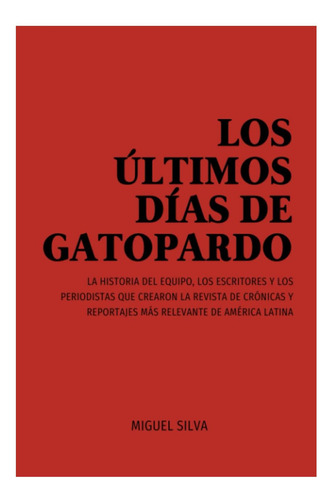 Livro: Os Últimos Dias Do Gatopardo: A História De Los Y