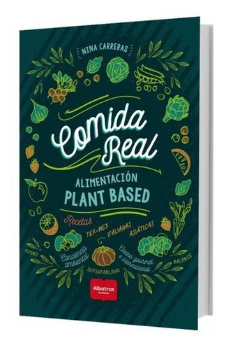 ** Comida Real ** Alimentacion Plant Based Nina Carreras